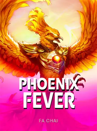 ภาพหน้าปกเกมสล็อต Phoenix Fever ธีมนกฟีนิกซ์เพลิง จาก FaChai
